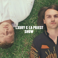Lxury, LA Priest - Show