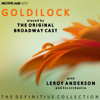 Leroy Anderson And His Orchestra - Goldilocks (The Musical)