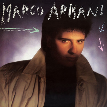 Marco Armani - Le cose che vanno lontano
