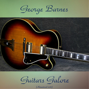 George Barnes - Guitars Galore (Analog Source Remaster 2016)