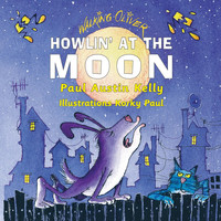 Paul Austin Kelly - Howlin' at the Moon