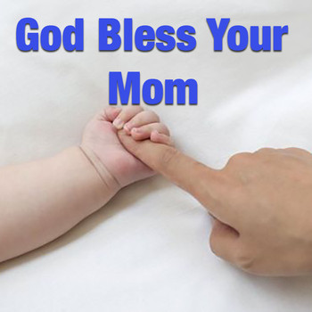 Various Artists - God Bless Your Mom