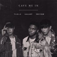 Gallant x Tablo x Eric Nam - Cave Me In