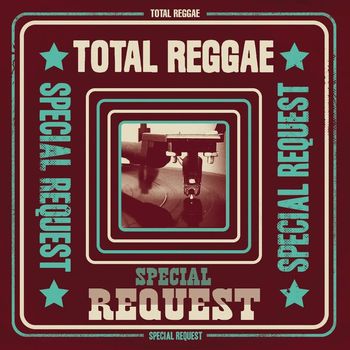 Various Artists - Total Reggae: Special Request (Remixes)