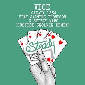 Vice - Steady 1234 (feat. Jasmine Thompson & Skizzy Mars) (Justice Skolnik Remix [Explicit])