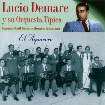 Lucio Demare - El Aquacero