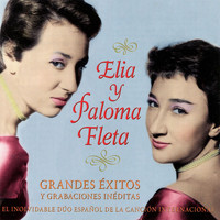 Elia y Paloma Fleta - Grandes Éxitos Y Grabaciones Inéditas