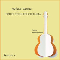 Andrea Vettoretti - 12 Studi per Chitarra