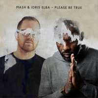 Mash & Idris Elba - Please Be True