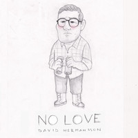 David Hermansson - No Love