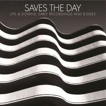 Saves The Day - Ups & Downs: Early Recordings and B-Sides (Explicit)