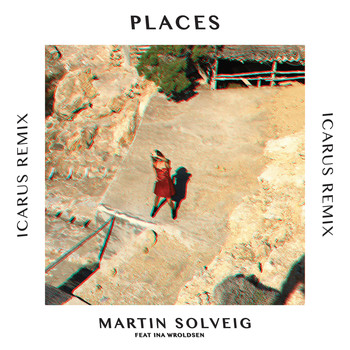 Martin Solveig - Places (Icarus Remix)
