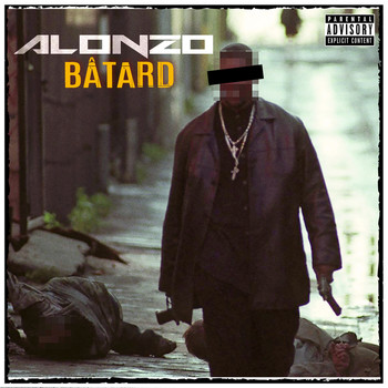 Alonzo - Batard (Explicit)