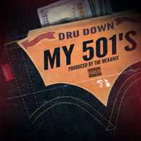 Dru Down - My 501's (Explicit)