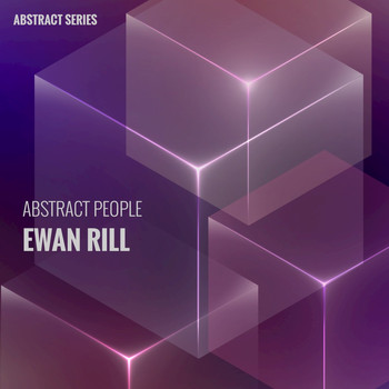 Ewan Rill - Abstract People: Ewan Rill