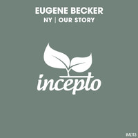 Eugene Becker - Ny / Our Story