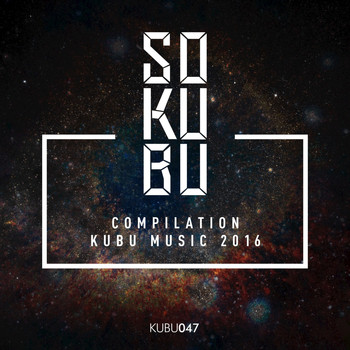 Various Artists - Sokubu Compilation Kubu Music 2016