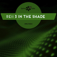 Reii - 3 in the Shade