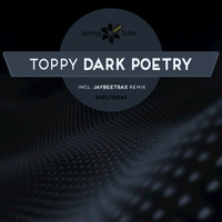 Toppy - Dark Poetry