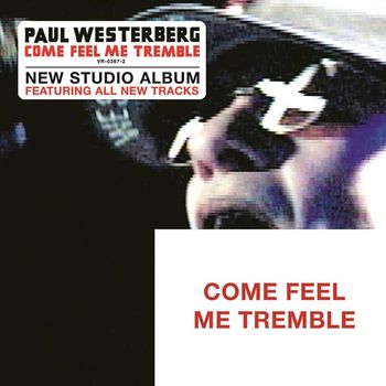 Paul Westerberg - Come Feel Me Tremble (Explicit)