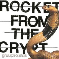 Rocket From The Crypt - Group Sounds (Explicit)
