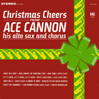 Ace Cannon - Christmas Cheers