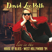 David Lee Roth - Live In The House Of Blues - West Hollywood '94