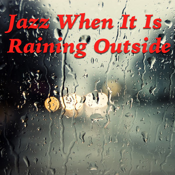 Various Artists - Jazz When It Is Raining Outside