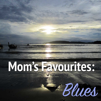 Various Artists - Mom's Favourites: Blues