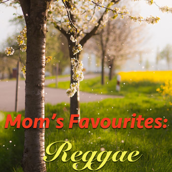 Various Artists - Mom's Favourites: Reggae