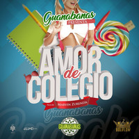 Guanabanas - Amor de Colegio