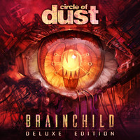 Circle of Dust - Brainchild (Remastered)