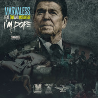 Marvaless - I'm Dope (feat. CBO & Mistah F.A.B.) (Explicit)