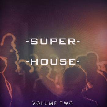Various Artists - Superhouse, Vol. 2 (Selection of Awesome Club & Beachbar Music)