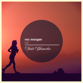 Roc Morgan - Run