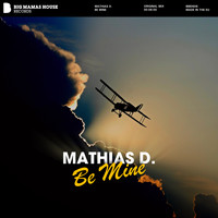 Mathias D. - Be Mine