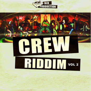 Various Artists - Crew Riddim, Vol. 2 (Explicit)