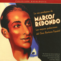 Marcos Redondo - La Voz Prodigiosa De Marcos Redondo, Vol. 1-5