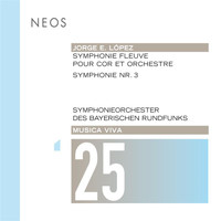 Symphonieorchester des Bayerischen Rundfunks - Musica viva, Vol. 25: Jorge E. López (Live)