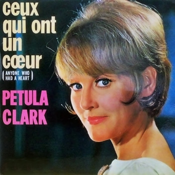Petula Clark - Ceux Qui Ont Un Coeur (Anyone Who Had an Heart)