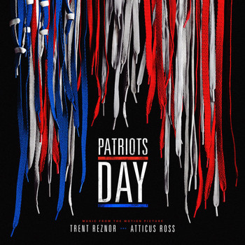 Trent Reznor and Atticus Ross - Patriots Day (Original Motion Picture Soundtrack)