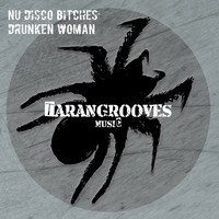 Nu Disco Bitches - Drunken Woman