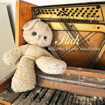 Puch - Welcome to Our Madhouse