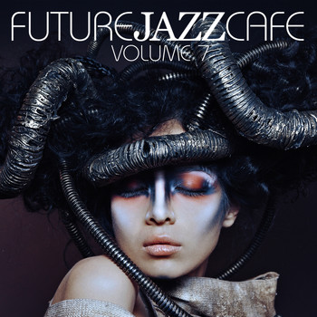 Various Artists - Future Jazz Cafe, Vol.7