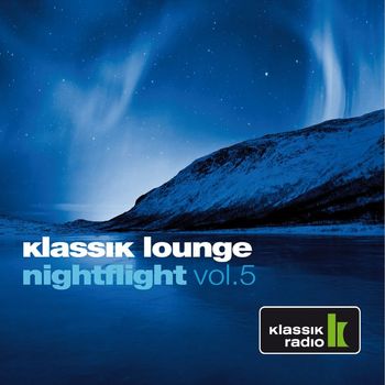 Various Artists - Klassik Lounge Nightflight, Vol. 5 (Compiled by Dj Nartak)