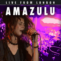 Amazulu - Live From London