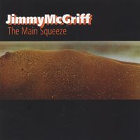 Jimmy McGriff - The Main Squeeze (2024 Remastered Version)