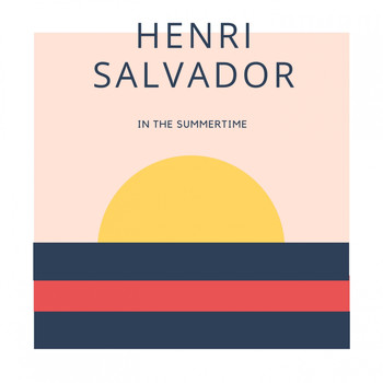 Henri Salvador - In The Summertime