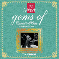 T.M. Krishna - Gems of Carnatic Music: T.M. Krishna (Live in Concert 2004)