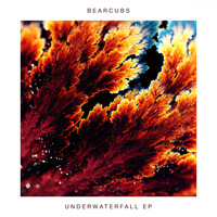 Bearcubs - Underwaterfall - EP